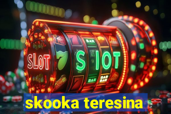 skooka teresina